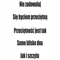 Naklejka na ścianę cytat napis MOTYWUJĄCY nie zadowalaj się 75 cm na 45 cm