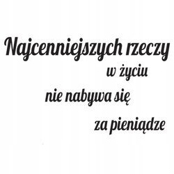 Naklejka na ścianę cytat napis MOTYWUJĄCY nie nabywa się za pieniądze 75 cm na 45 cm
