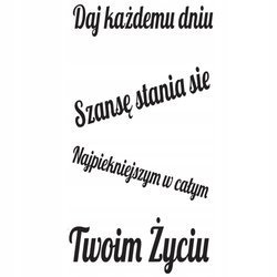 Naklejka na ścianę cytat napis MOTYWUJĄCY daj każdemu dniu 75 cm na 45 cm