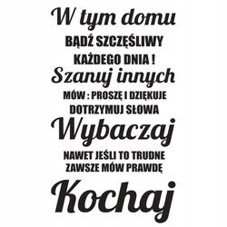 Naklejka na ścianę napis cytat W tym domu wybaczaj 75 cm na 45 cm