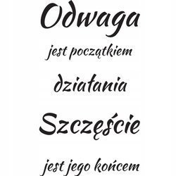 Naklejka na ścianę cytat napis MOTYWUJĄCY odwaga jest początkiem działania 75 cm na 45 cm