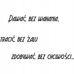 Naklejka na ścianę cytat napis MOTYWUJĄCY dawać bez wachania 75 cm na 45 cm