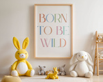 Plakat Typograficzny do Pokoju Dziecka 42x30 cm – Born To Be Wild | Ramka Drewniana A3