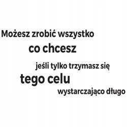 Naklejka na ścianę cytat napis MOTYWUJĄCY możesz zrobić wszystko 75 cm na 45 cm