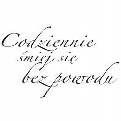 Naklejka na ścianę cytat napis MOTYWUJĄCY codziennie śmiej się 75 cm na 45 cm