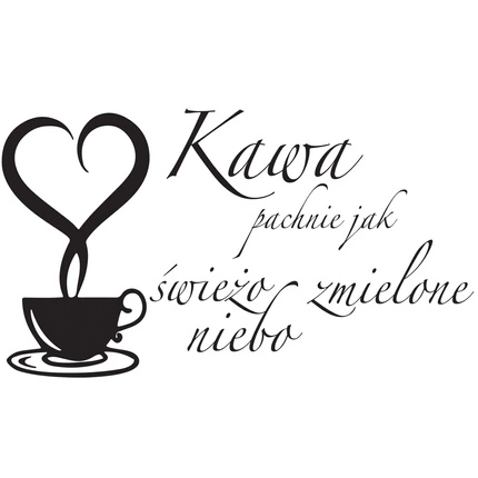 Naklejka na ścianę napis do Kuchni kawa pachnie jak niebo 75 cm na 45 cm