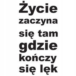 Naklejka na ścianę cytat napis MOTYWUJĄCY życie zaczyna się 75 cm na 45 cm
