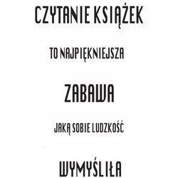 Naklejka na ścianę cytat napis MOTYWUJĄCY czytanie książek to najpiękniejsza zabawa 75 cm na 45 cm