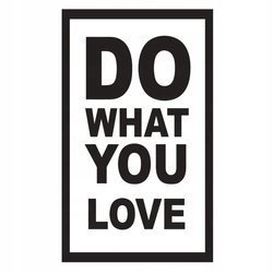 Naklejka na ścianę cytat napis Do what you love 75 cm na 45 cm