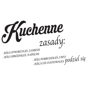Naklejka na ścianę napis Do Kuchni kuchenne zasady 75 cm na 45 cm