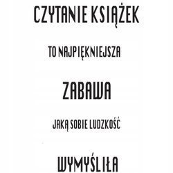 Naklejka na ścianę cytat napis MOTYWUJĄCY czytanie książek to najpiękniejsza zabawa 75 cm na 45 cm
