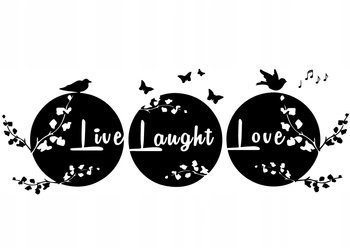 Naklejka na ścianę cytat napis LIve Laught Love motyle ptaszki 75 cm na 45 cm