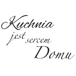 Naklejka na ścianę napis Kuchnia jest sercem domu 75 cm na 45 cm